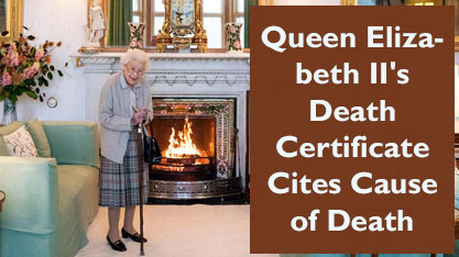 Queen Elizabeth II's Death Certificate Cites Cause of Death