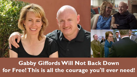 Gabby Giffords Will Not Back Down for Free! This is all the courage you'll ever need!