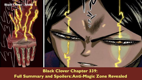 Black Clover Chapter 339: Full Summary and Spoilers: Anti-Magic Zone Revealed