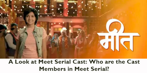 A Look at Meet Serial Cast: Who are the Cast Members in Meet Serial?
