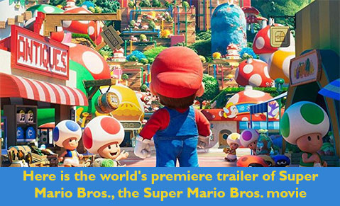 Here is the world's premiere trailer of Super Mario Bros., the Super Mario Bros. movie