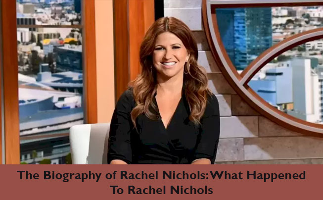 The Biography of Rachel Nichols: What Happened To Rachel Nichols