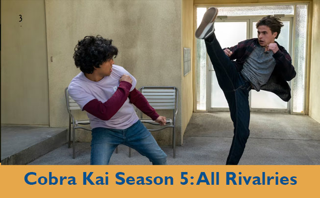 Cobra Kai Season 5: All Rivalries Over